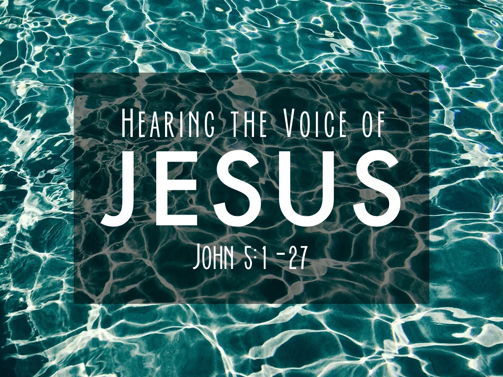 Hearing the Voice of Jesus - 11.29.15