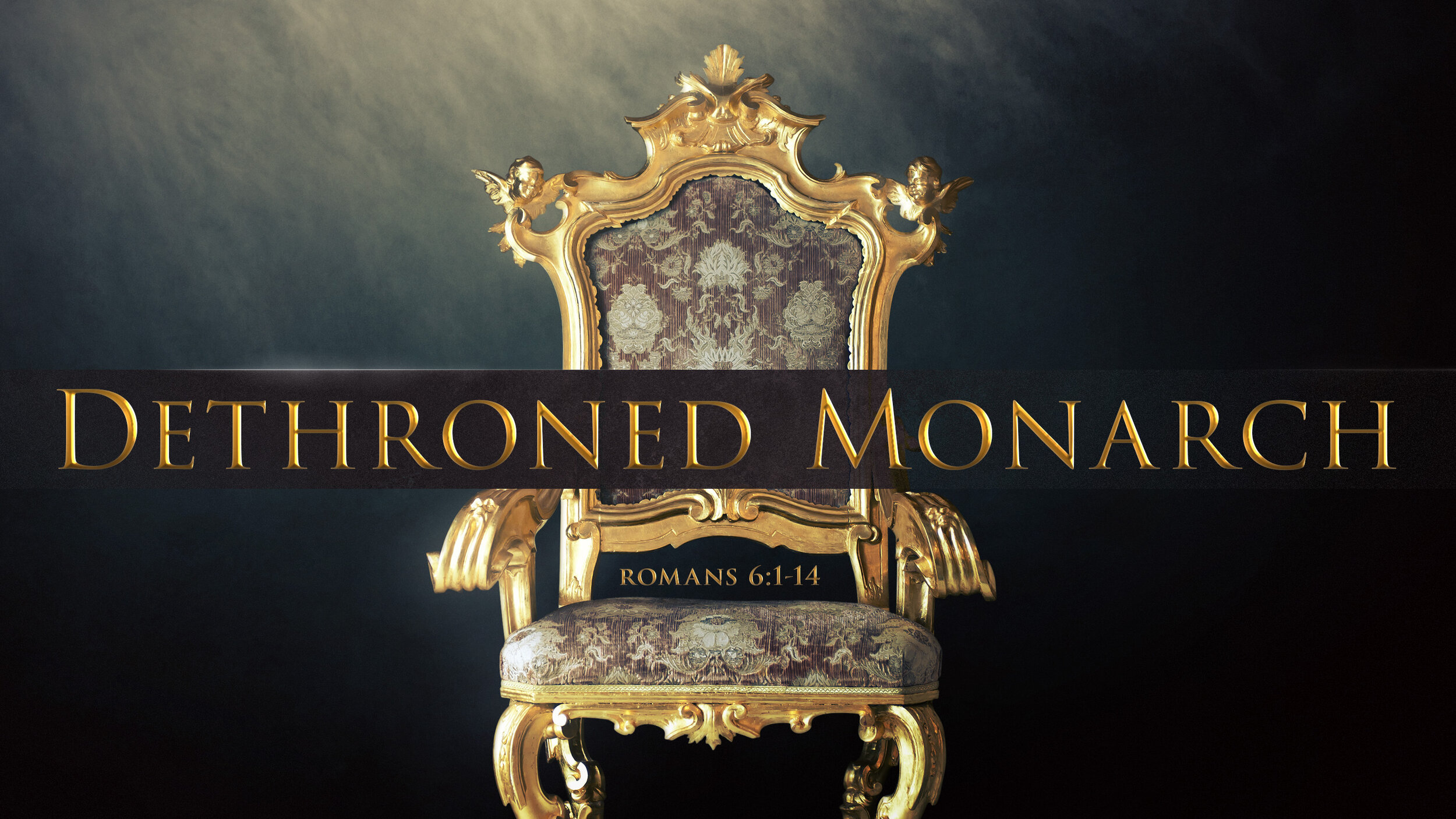 Dethroned Monarch