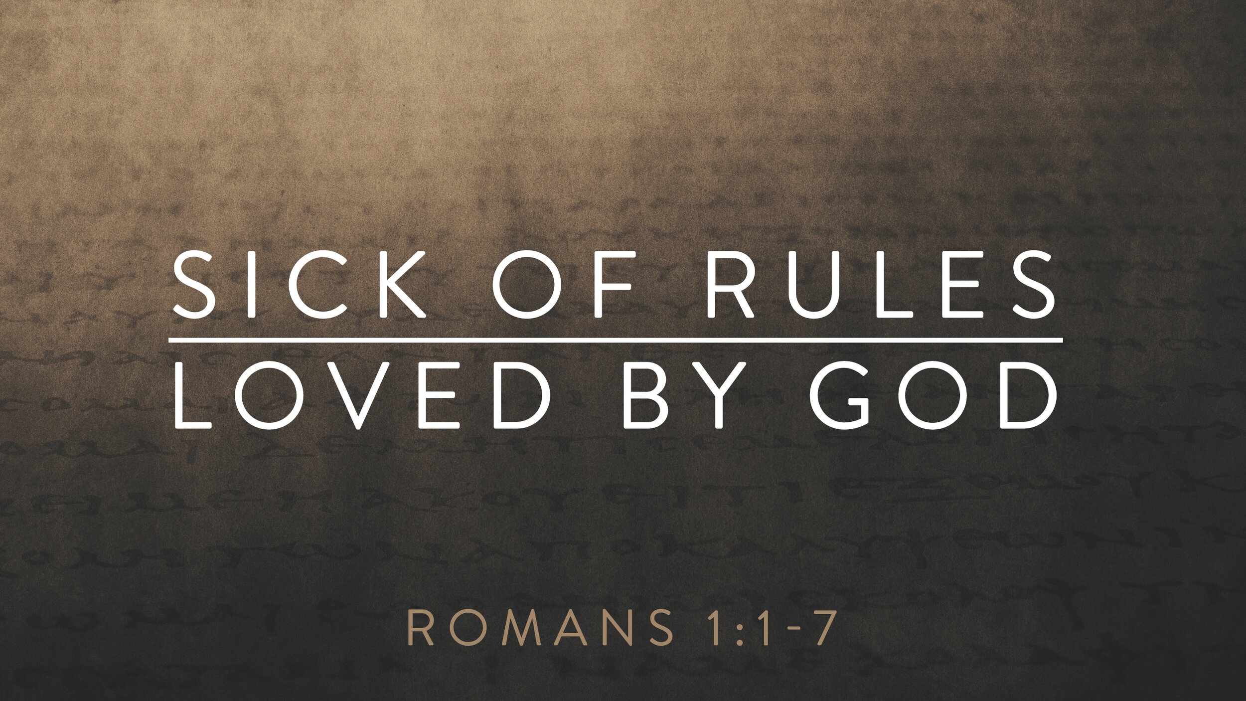 Sick Of Rules, Loved By God