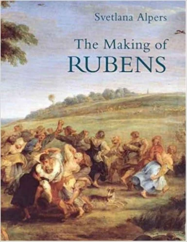 Svetlana Alpers The Making of Rubens