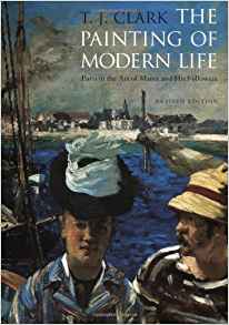 T.J. Clark The Painting of Modern Life