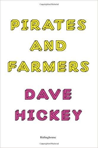  Dave Hickey  Pirates and Farmers: Essays on Taste  