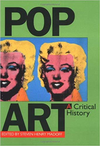  Steven Madoff, ed.  Pop Art: A Critical History  