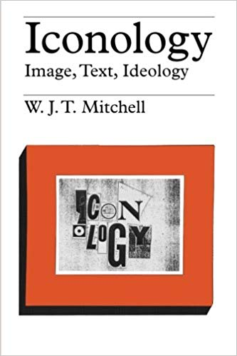  W.J.T. Mitchell  Iconology: Image, Text, Ideology  