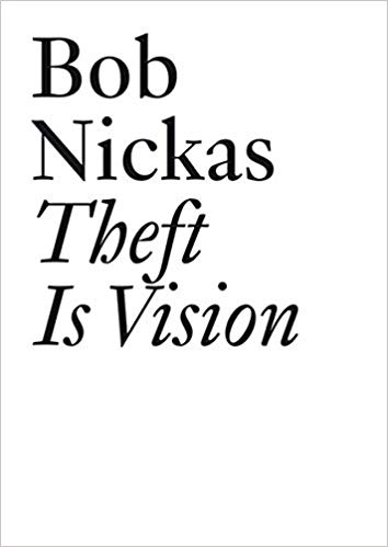  Bob Nickas  Theft is Vision  