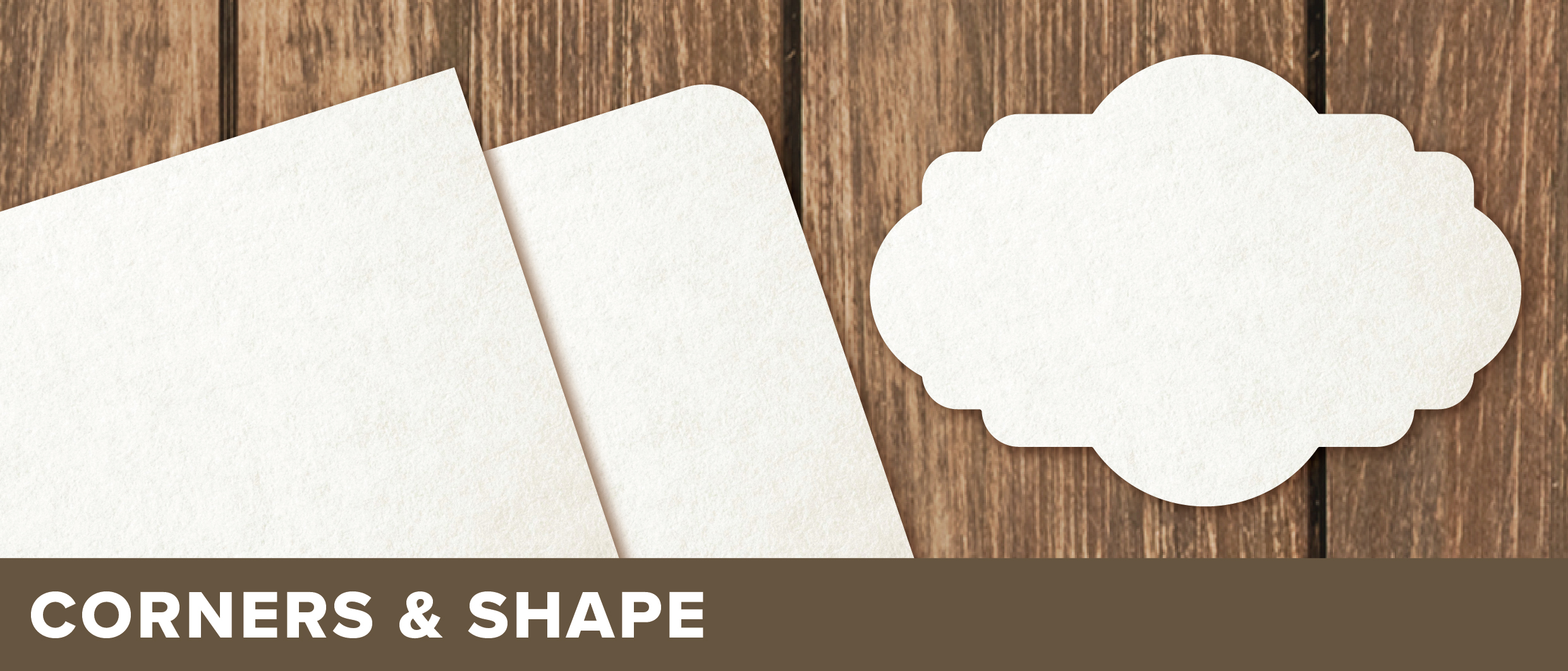 Square, Rounded or Cut-to-Shape