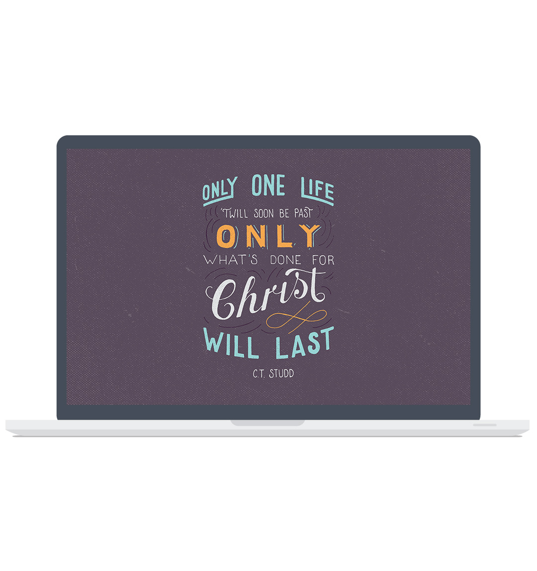 Only One Life - C.T. Studd Quote - Hand Drawn Design — Scripture Type