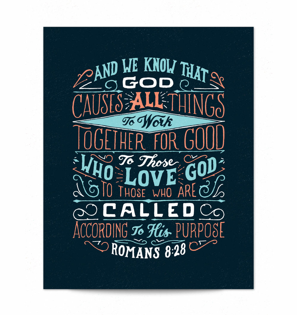 Romans 8:28 - Art Scripture Print - All Things For Good — Scripture Type Romans 8:28 - Art Scripture Print - All Things For Good — Scripture Type
