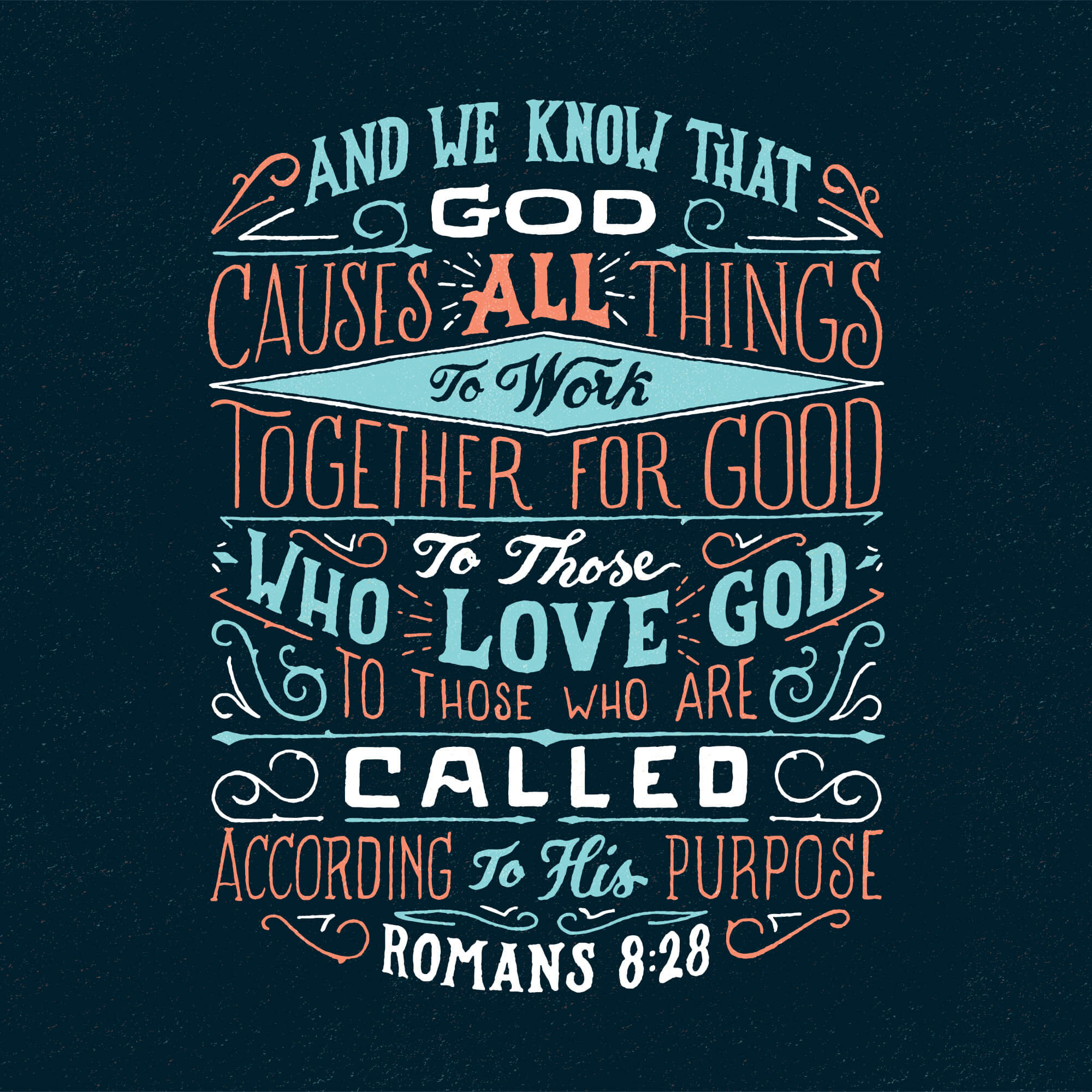 Romans 828  Bible Verse Design  Scripture Type