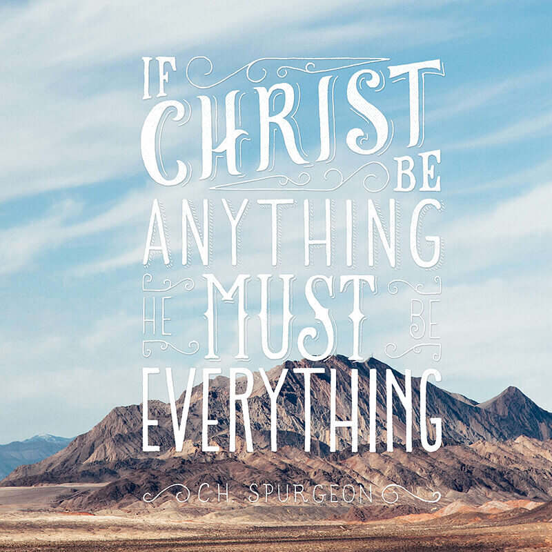 Christ Is Everything