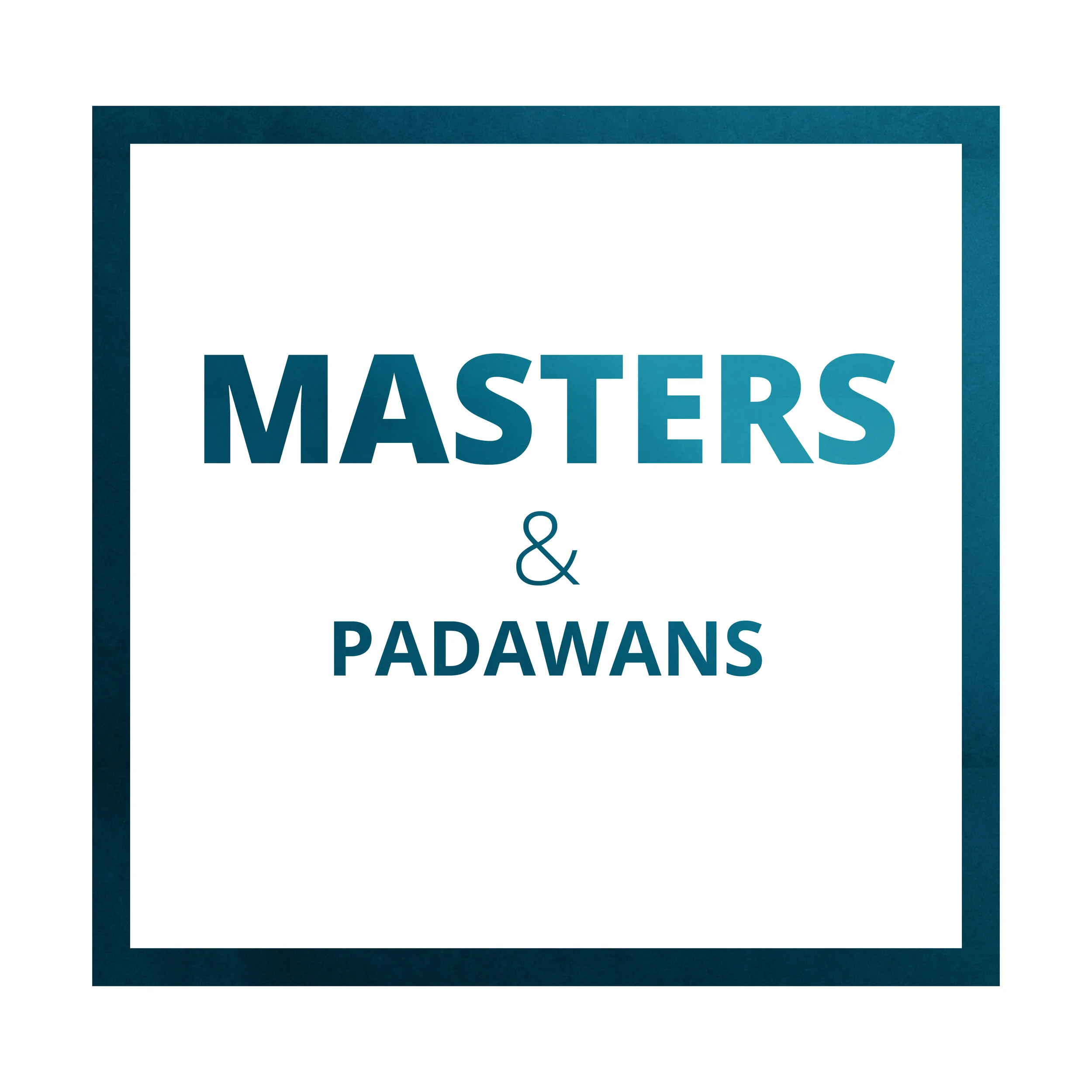 Masters and Padawans