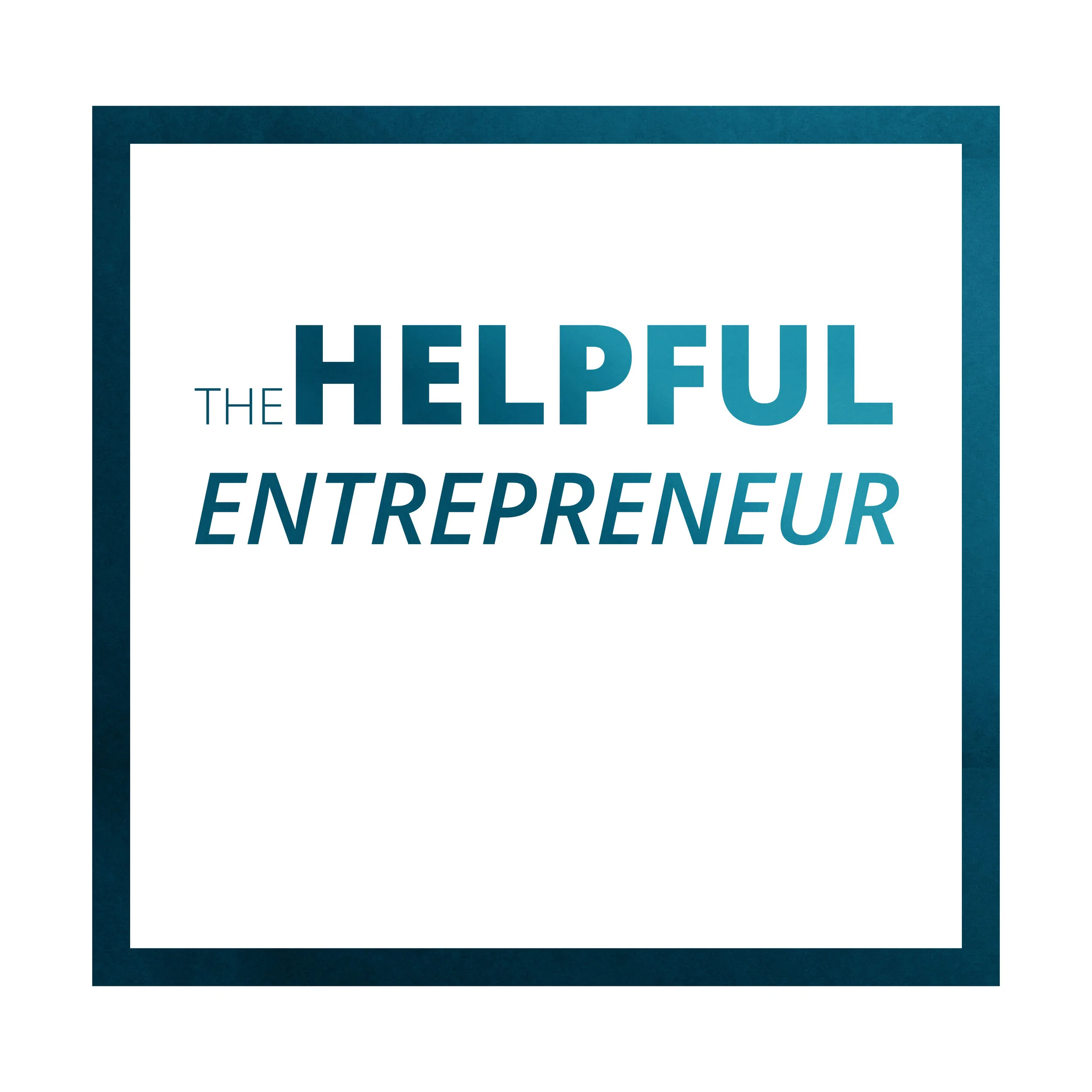 The Helpful Entrepreneur