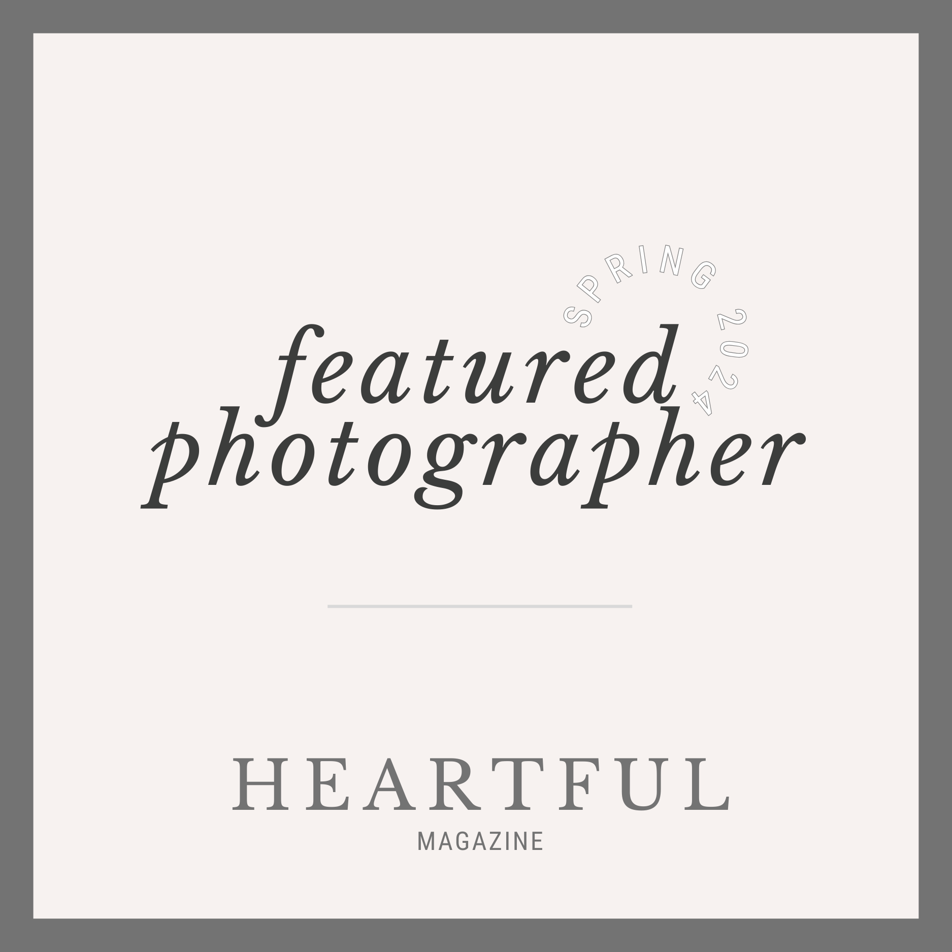 Heartful Magazine Badge_Heartful Magazine_Spring 2024_grey.png