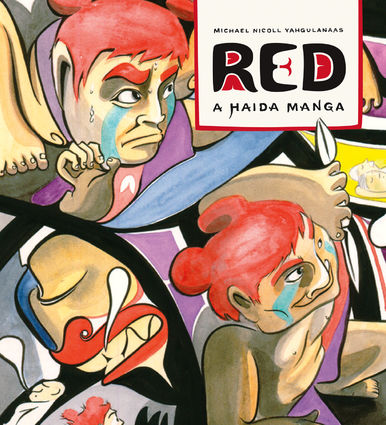 Graphic novel Red: A Haida Manga , by Michael Nicoll Yahgulanaas