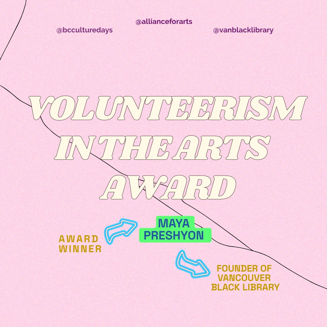 Volunteerism in the Arts Award Goes to Maya Preshyon, Founder Of Vancouver Black Library
