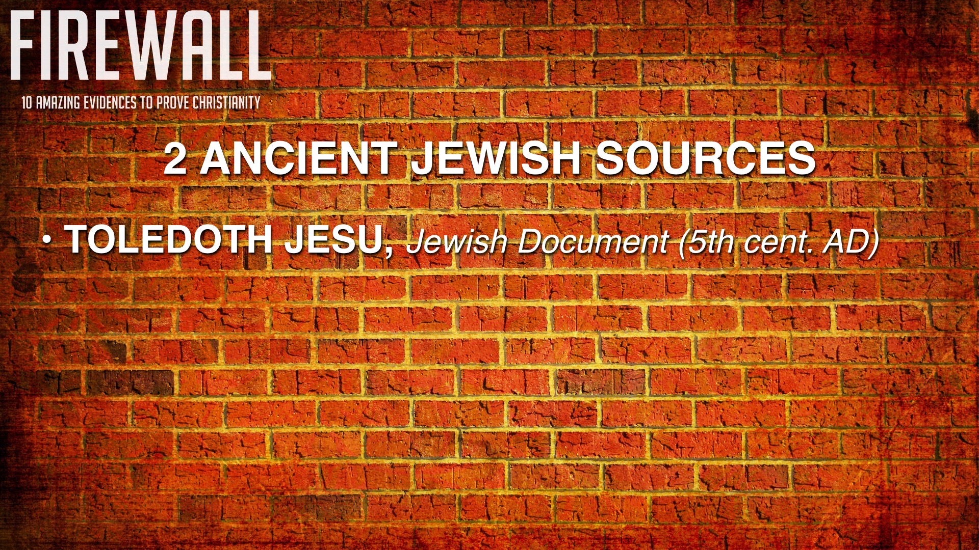 FIREWALL - 3 Jesus Proofs 1.027.jpeg