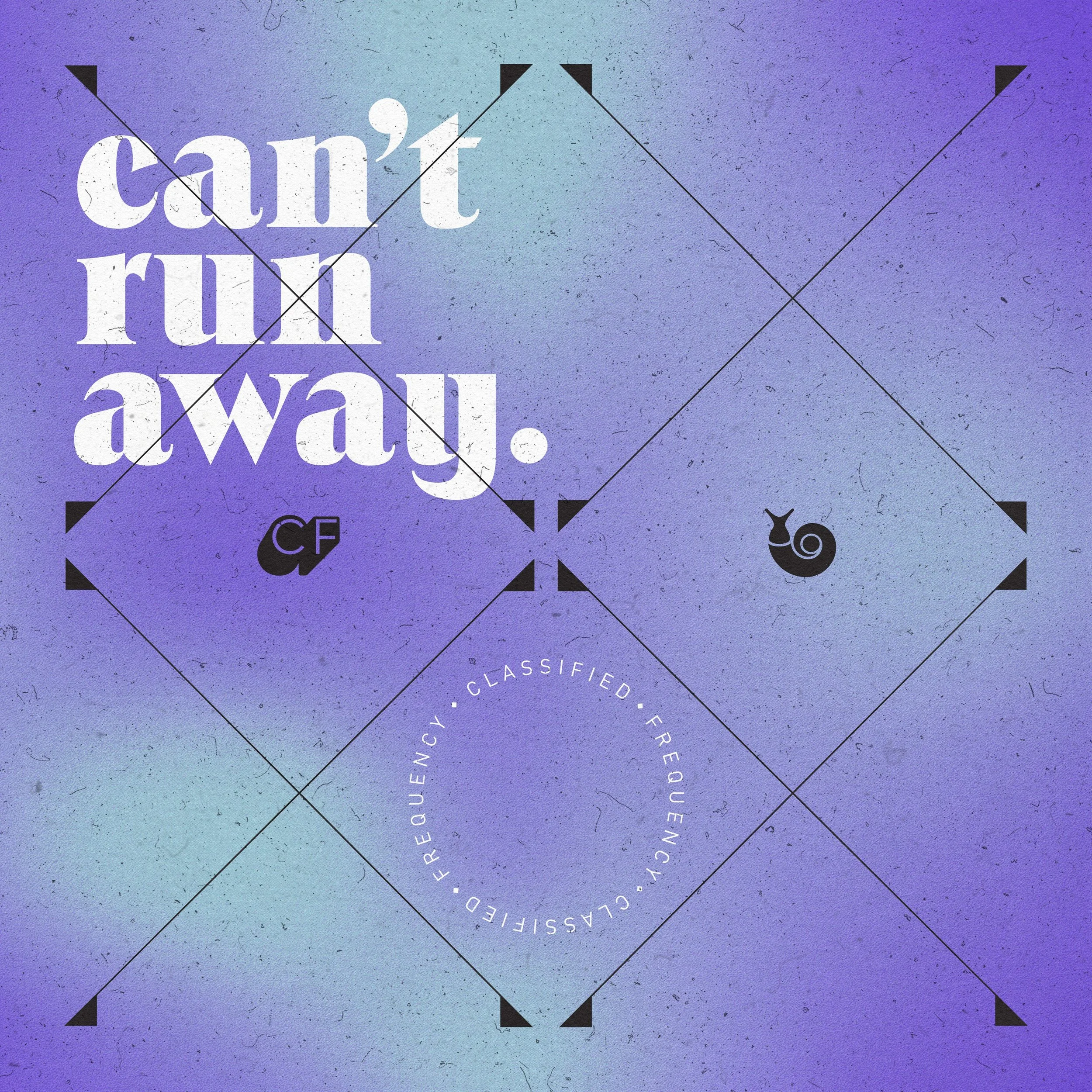 New Single, "Can't Run Away" OUT NOW