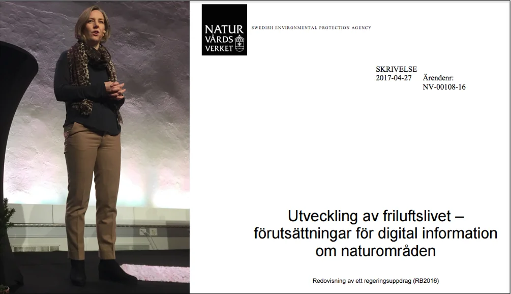 Nu är det upp till Regeringen med Karolina Skog i spetsen att bestämma hur Sveriges natur och friluftsliv ska tillgängliggöras digitalt. 