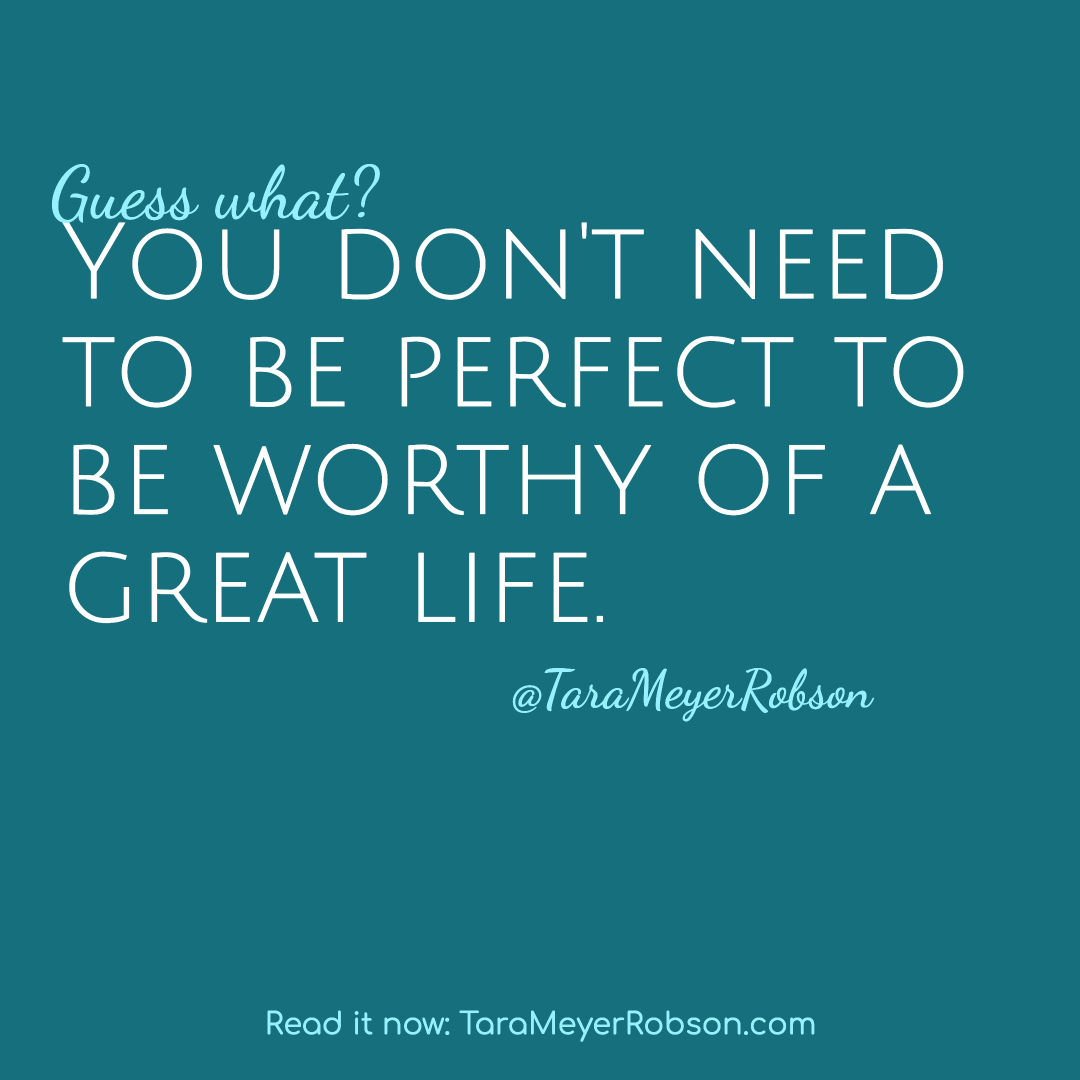 you don't need to be perfect to be worthy.png
