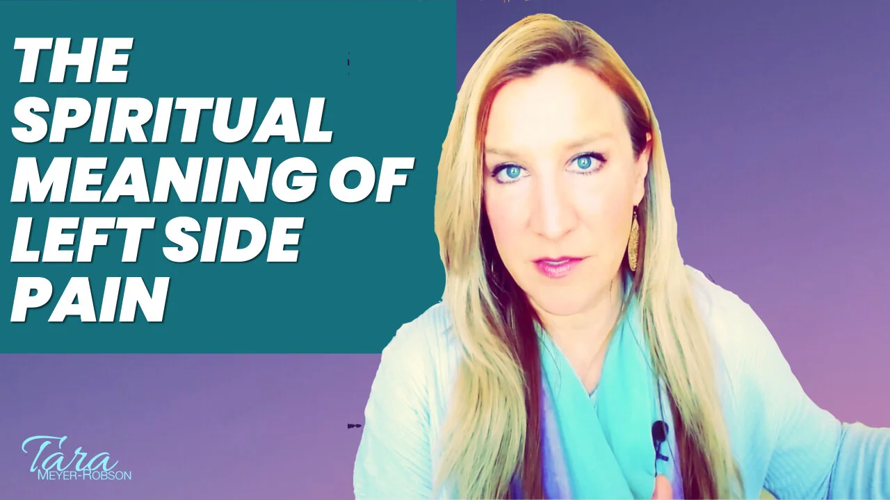 What S The Spiritual Meaning Of Left Side Pain Tara Meyer Robson