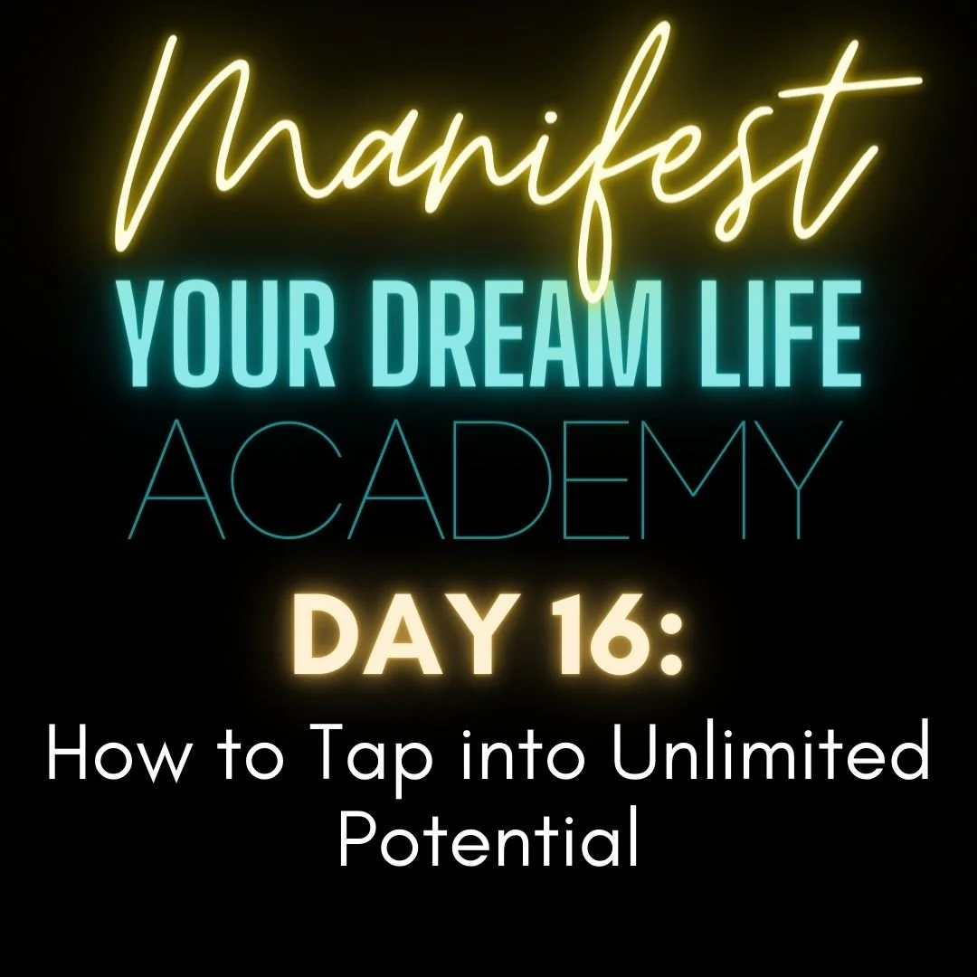 Day 16: How to Tap into Unlimited Potential