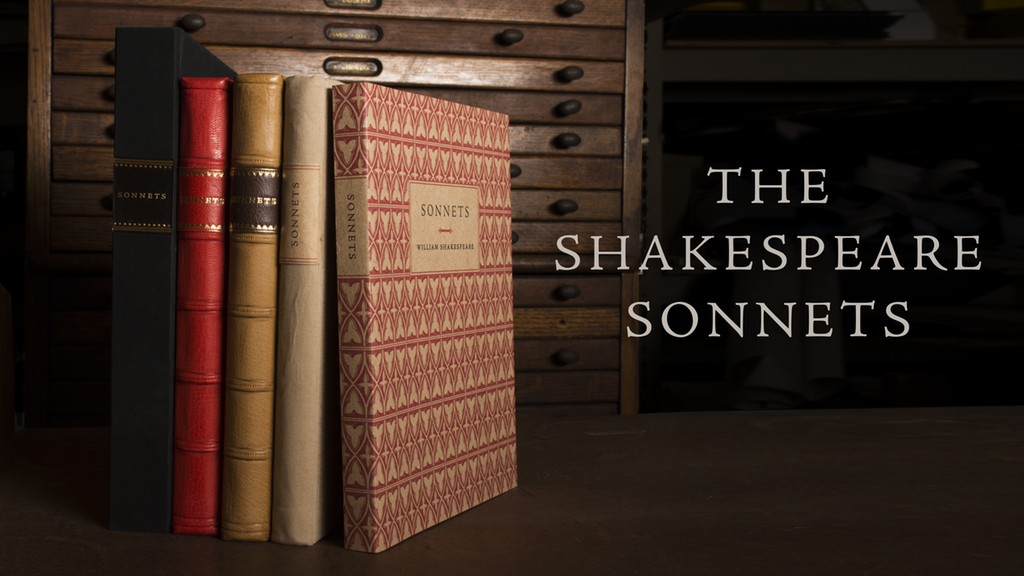 THE SHAKESPEARE SONNETS - I OVERSAW THORNWILLOW'S FIRST FORAY INTO A CROWDFUNDED EDITION.