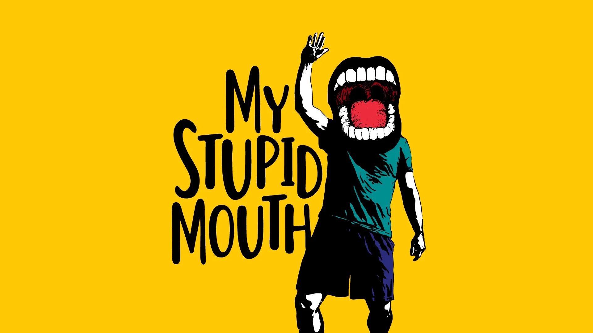My Stupid Mouth