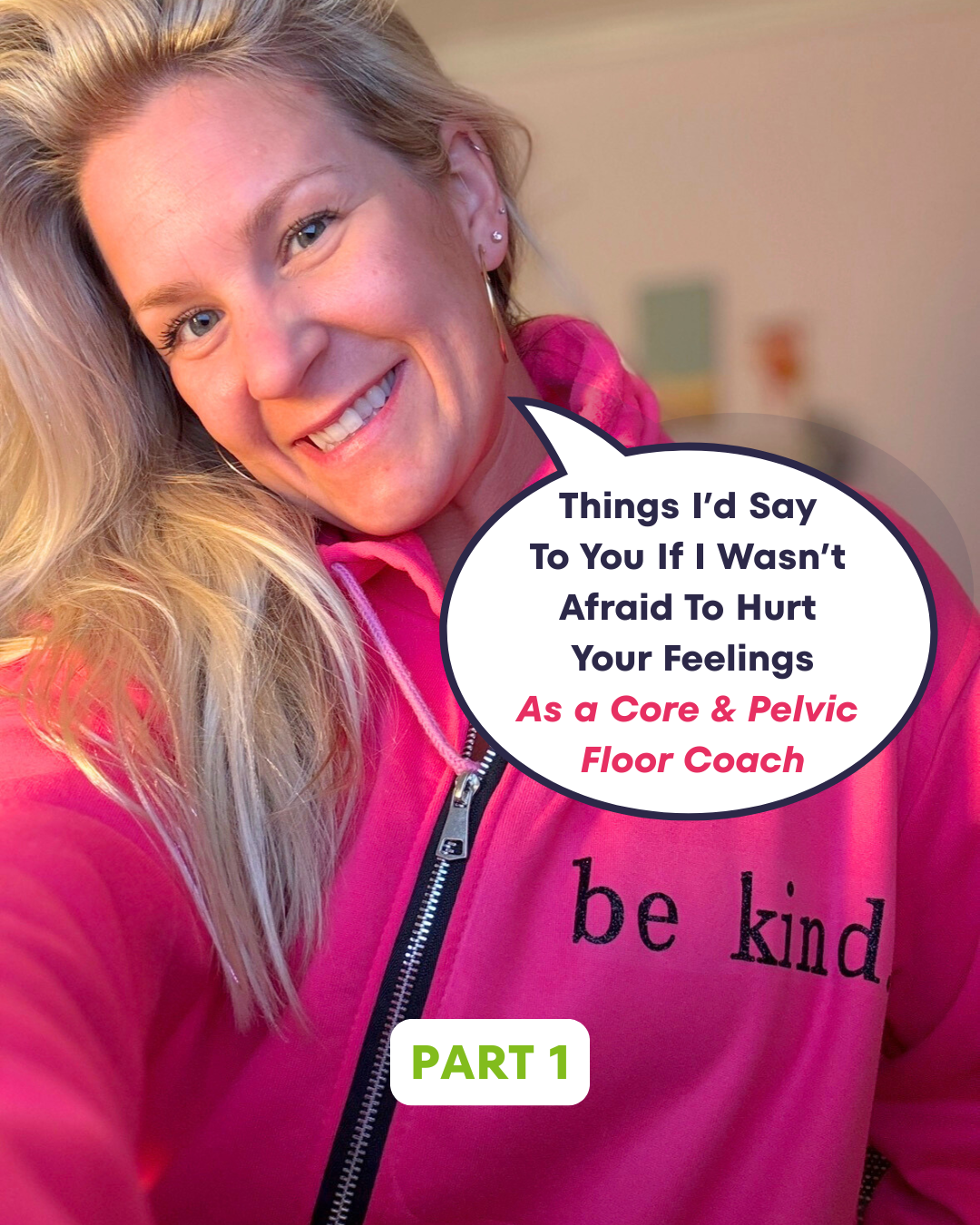Things I’d Say If I Wasn’t Afraid to Hurt Your Feelings: Core &amp; Pelvic Floor Edition