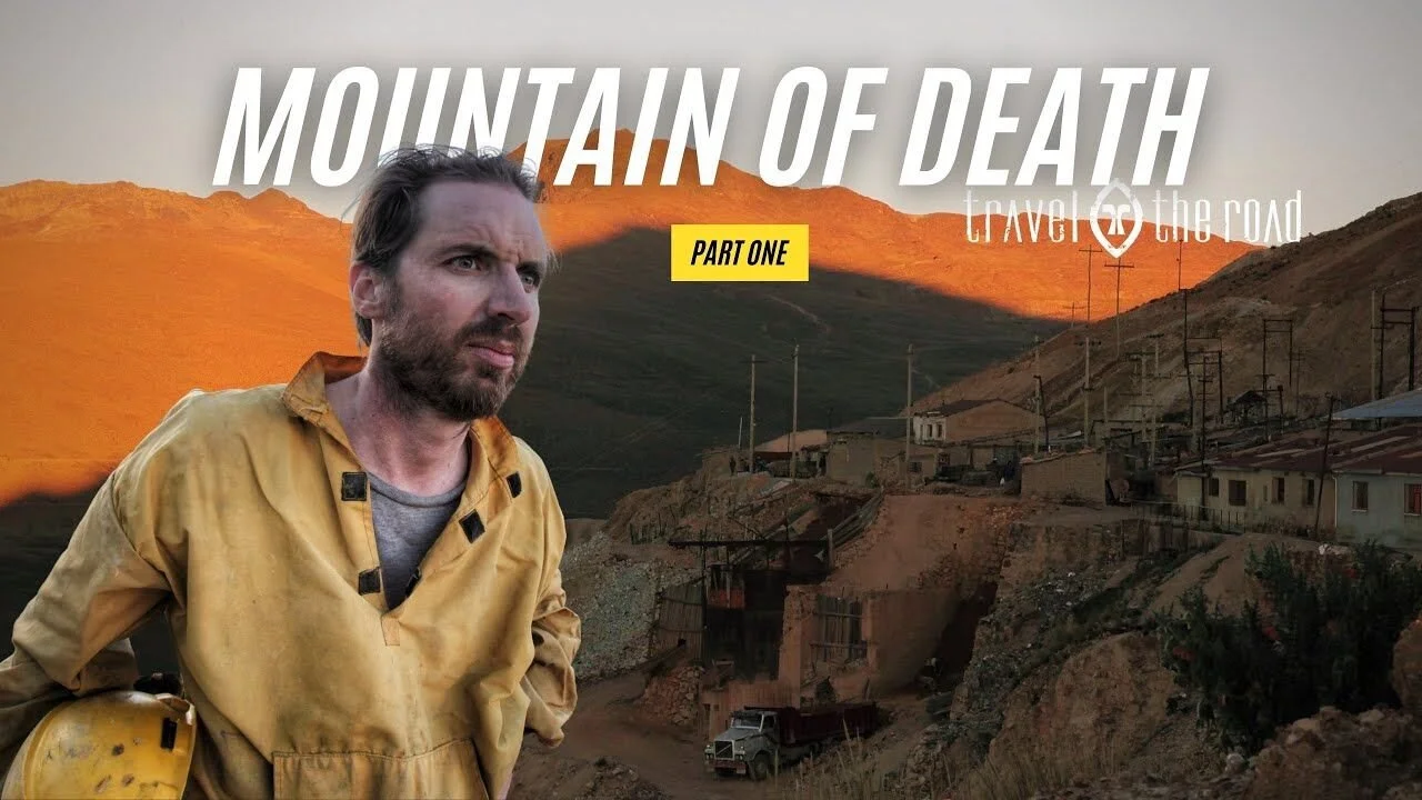 𝗠𝗼𝘂𝗻𝘁𝗮𝗶𝗻 𝗼𝗳 𝗗𝗲𝗮𝘁𝗵: 𝗣𝗮𝗿𝘁 𝗢𝗻𝗲 (𝗙𝘂𝗹𝗹 𝗘𝗽𝗶𝘀𝗼𝗱𝗲) Arriving in Potosi, Bolivia Tim and Will enter the mines of Cerro Rico and explore all levels while learning more about the miners who work there. https://youtu.be/YKZXzbpaQz