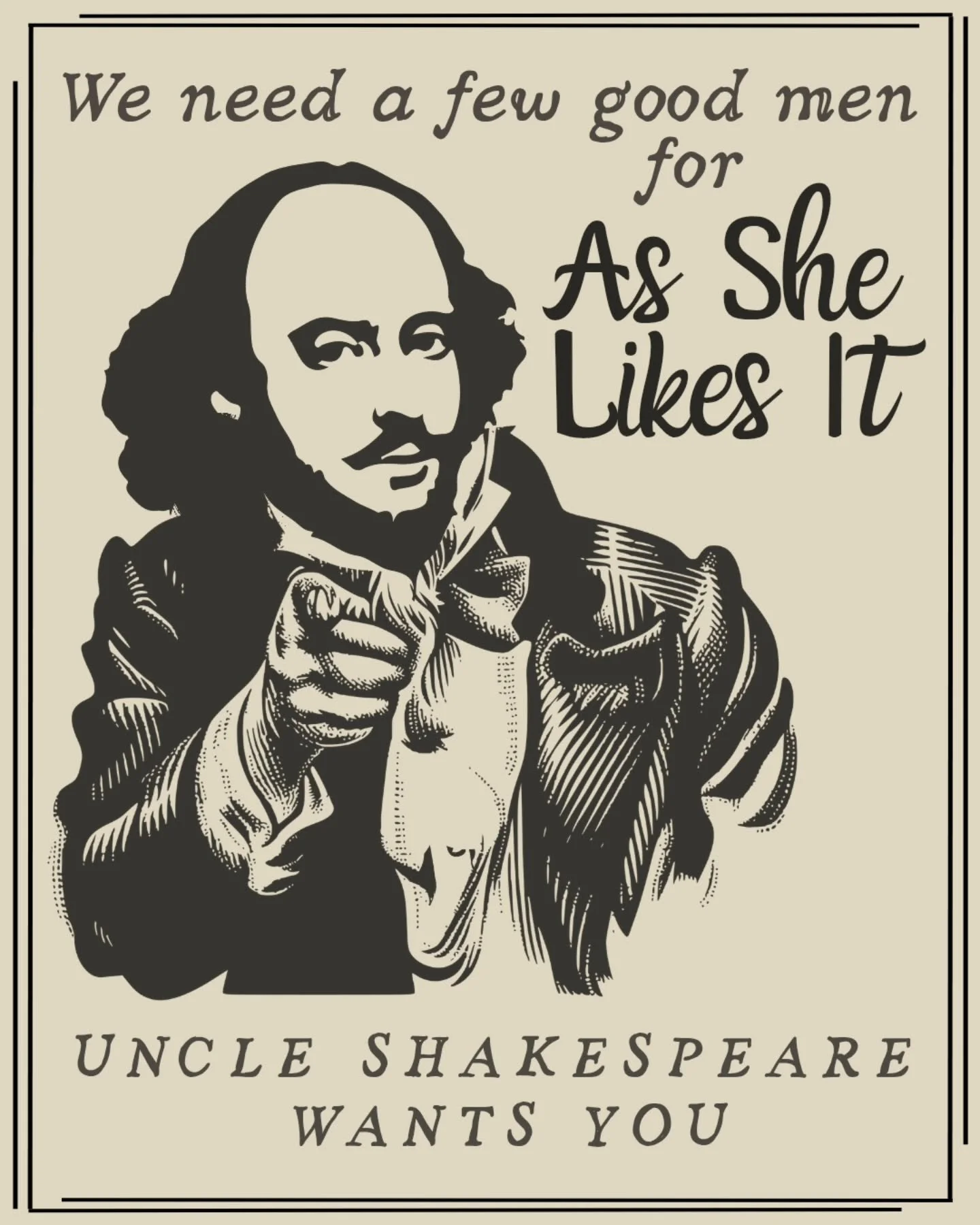 We had a fabulous turn out for auditions &amp; we hope to post the cast list soon, but while As She Likes It is a female-forward project, we're still looking for 1 or 2 men to play:

-Harriett the Stage manager (gruff, take-no-prisoners man who has a