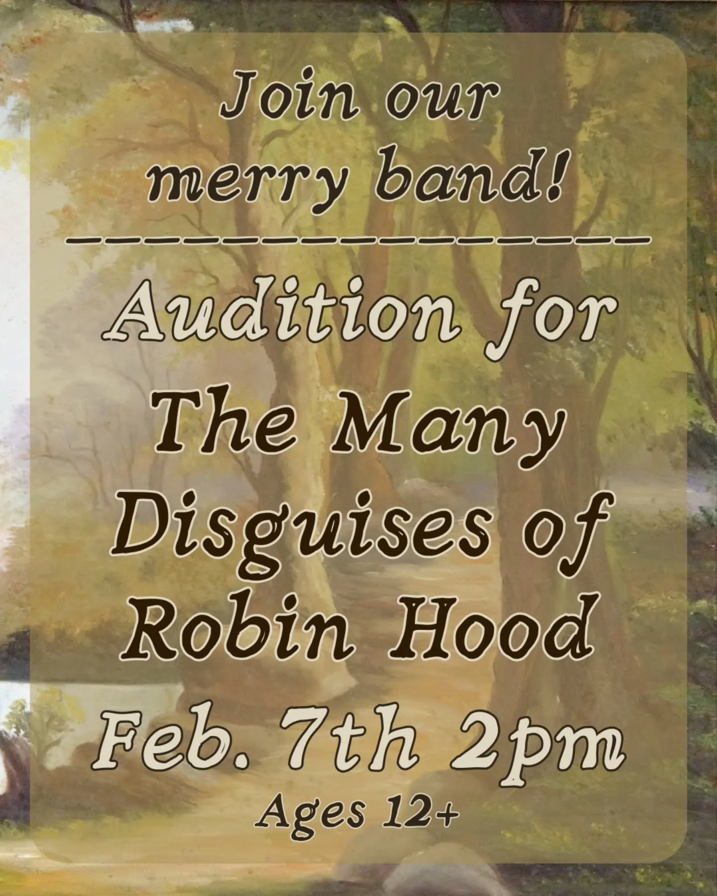 Auditions for The Many Disguises of Robin Hood are tomorrow! We'd love for you to be part of our merry band. This show is written to give lots of opportunities to the young ladies especially &amp; gender swaps several of the traditionally male charac