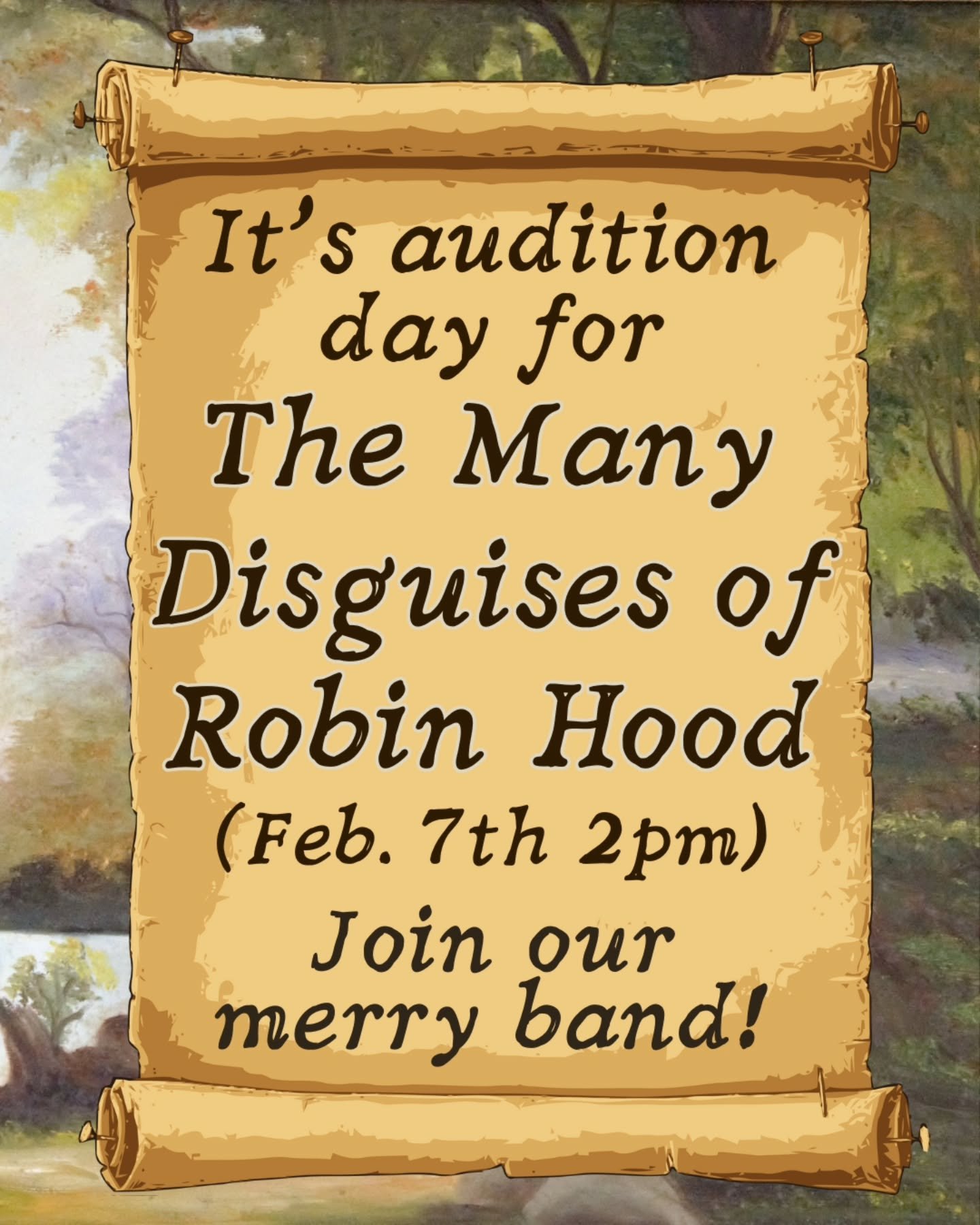 Auditions for The Many Disguises of Robin Hood are today! We'd love for you to be part of our merry band. This show is written to give lots of opportunities to the young ladies especially &amp; gender swaps several of the traditionally male character