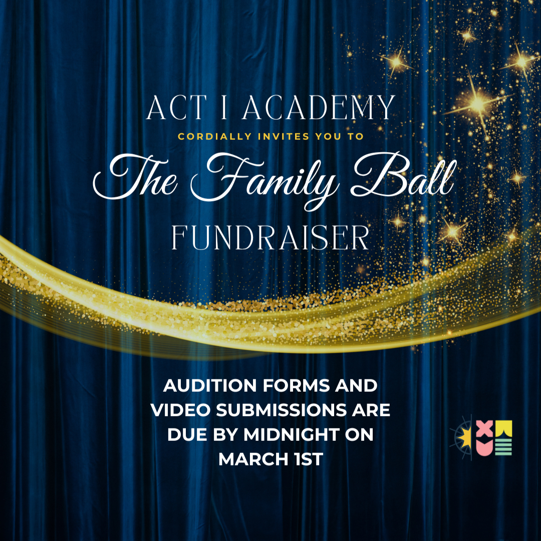 AUDITION: ACT I Academy Family Ball 2026