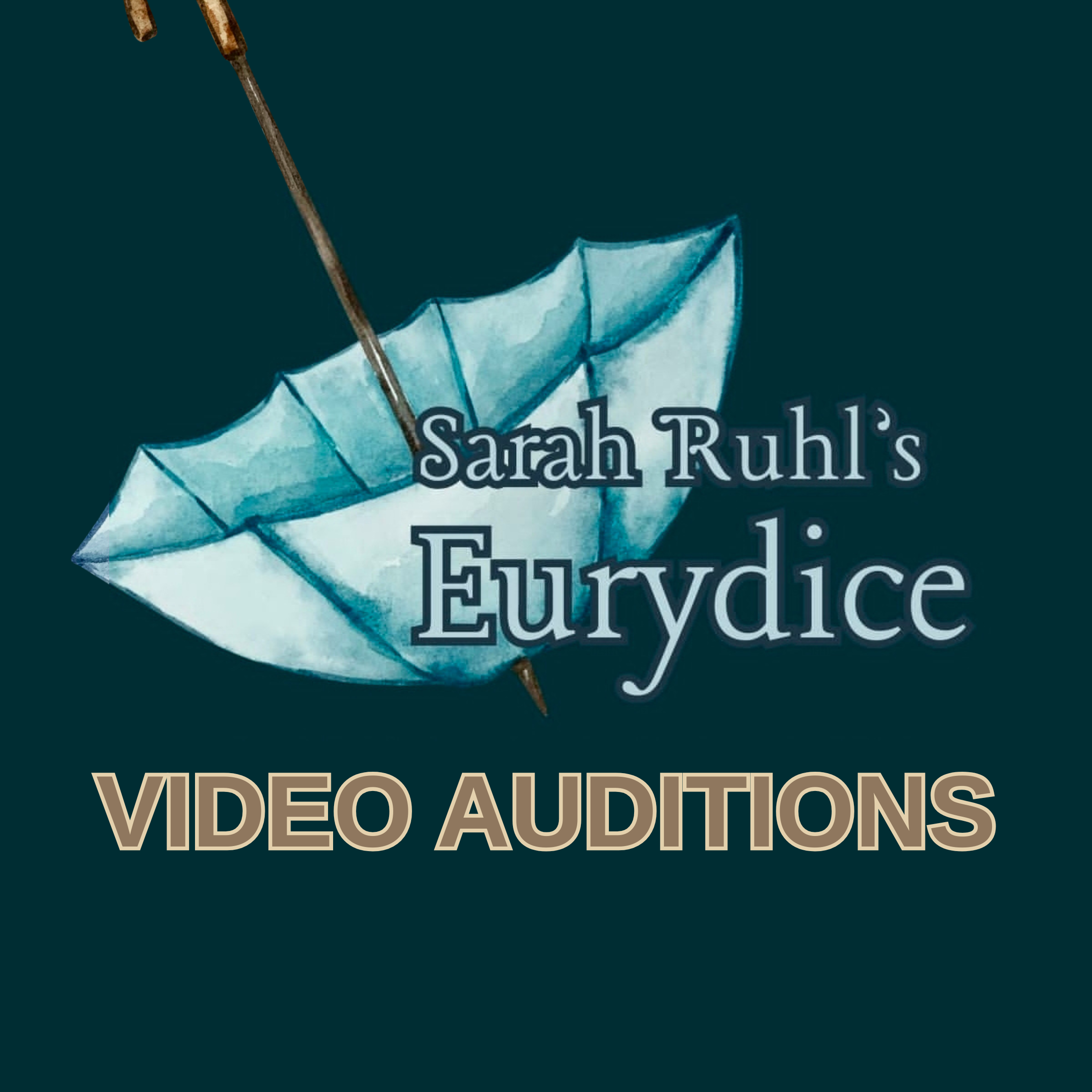 VIDEO AUDITION: Sarah Ruhl's Eurydice