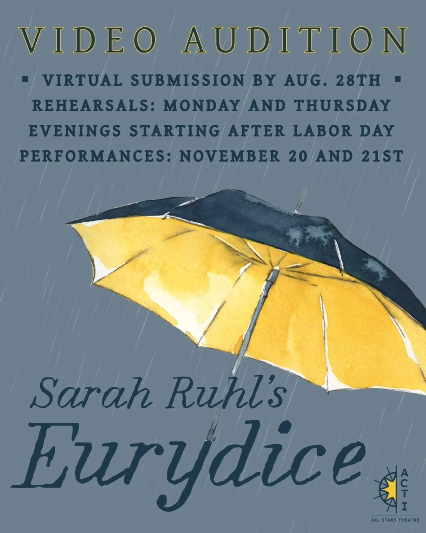 Video auditions &amp; forms due this Friday, the 28th!

Sarah Ruhl&rsquo;s Eurydice reimagines the classic myth of Orpheus through the eyes of its heroine. Dying too young on her wedding day, Eurydice must journey to the underworld, where she reunite