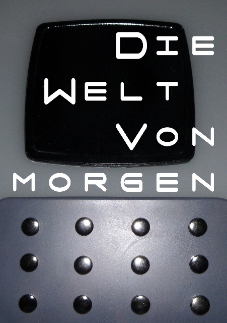 Die Welt Von Morgen