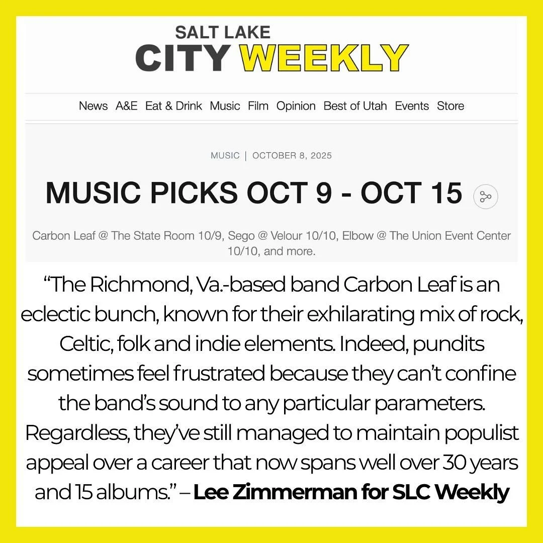 &ldquo;Carbon Leaf is an eclectic bunch known for their exhilarating mix of rock, Celtic, folk and indie elements. Indeed pundits sometimes feel frustrated because they can&rsquo;t confine the band&rsquo;s sound to any parameters.&rdquo; 

Too true, 
