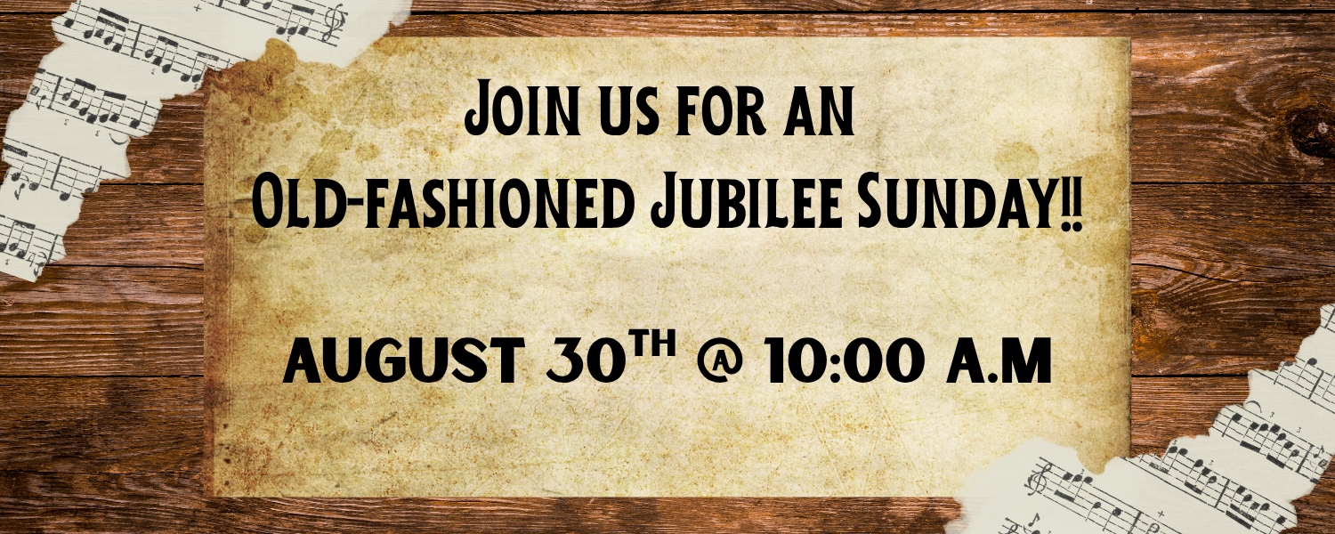 Copy of Old Fashioned Jubilee Sunday.png