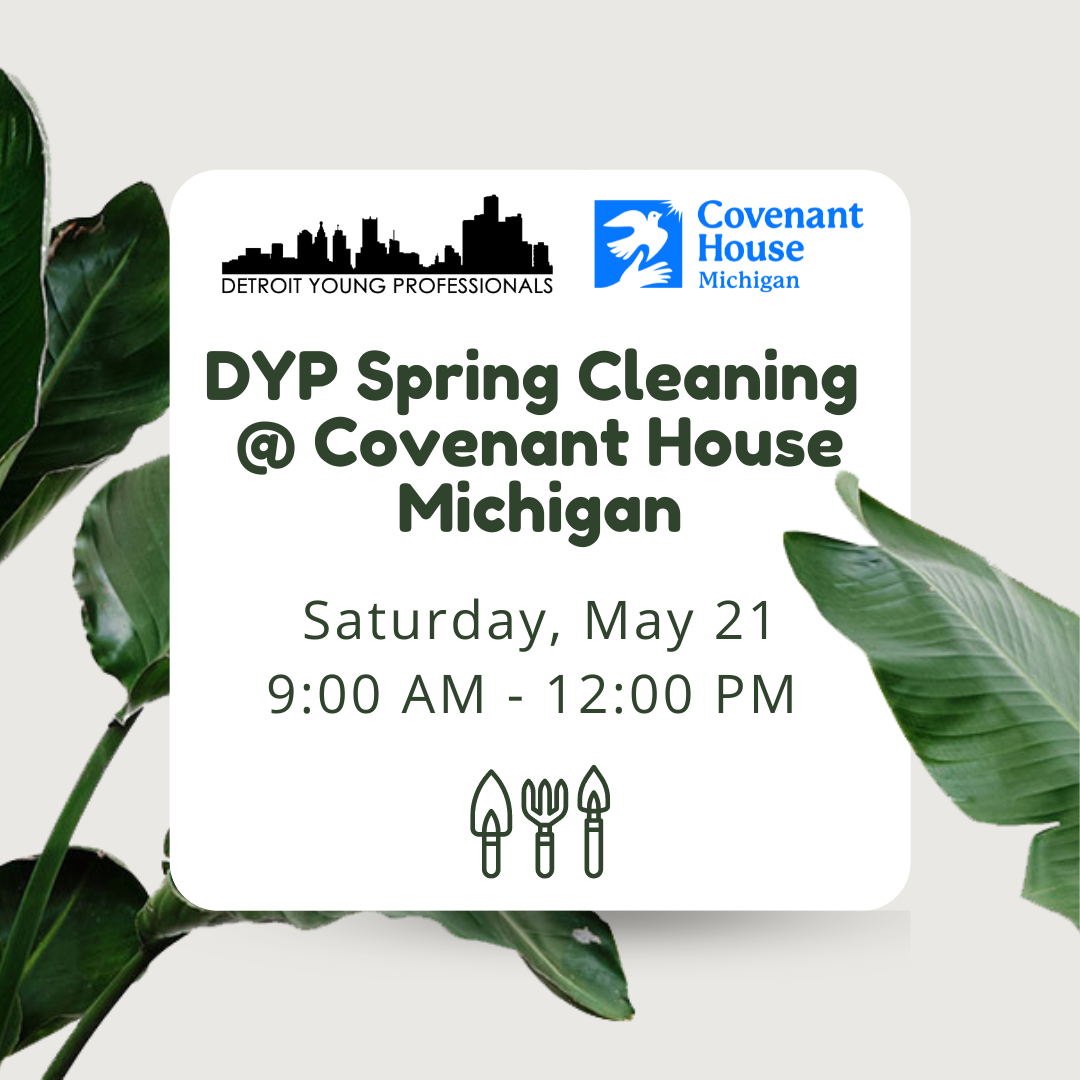 DYP Spring Cleaning @ Covenant House Michigan