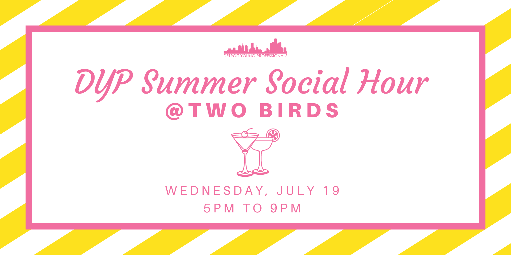 DYP Summer Social Hour @ Two Birds