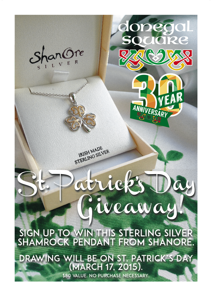 ST. PATRICK'S DAY GIVEAWAY • POS SIGNAGE FOR RETAIL COUNTER CLIENT: DONEGAL SQUARE • BETHLEHEM, PA BRIEF: Shanore shamrock pendant giveaway for Donegal Square's 30th Anniversary celebration. PLACEMENT: Donegal Square Retail Counter WORK: Product Photography, 30th Anniversary Donegal Square Logo, Copywriting and layout through Adobe InDesign, Photography touch-up with Adobe Photoshop.