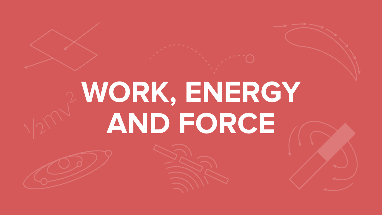 Force Work And Energy