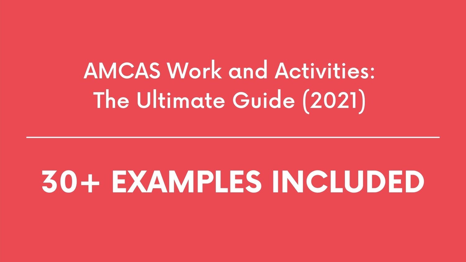 21 Amcas Work And Activities Ultimate Guide Examples Included Shemmassian Academic Consulting