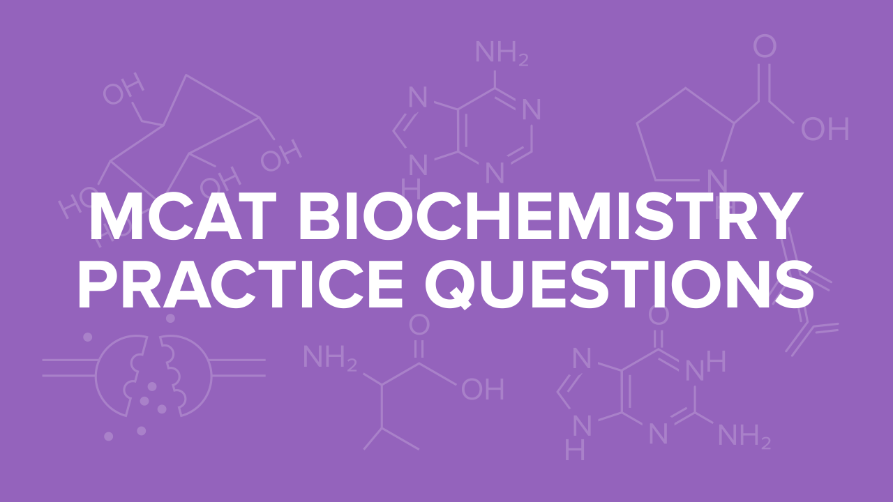 mcat-biochemistry-practice-questions.png