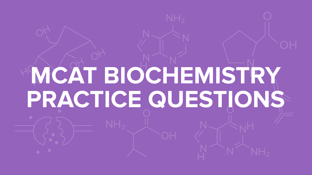 mcat-Biochemic-practice-questions-min.png