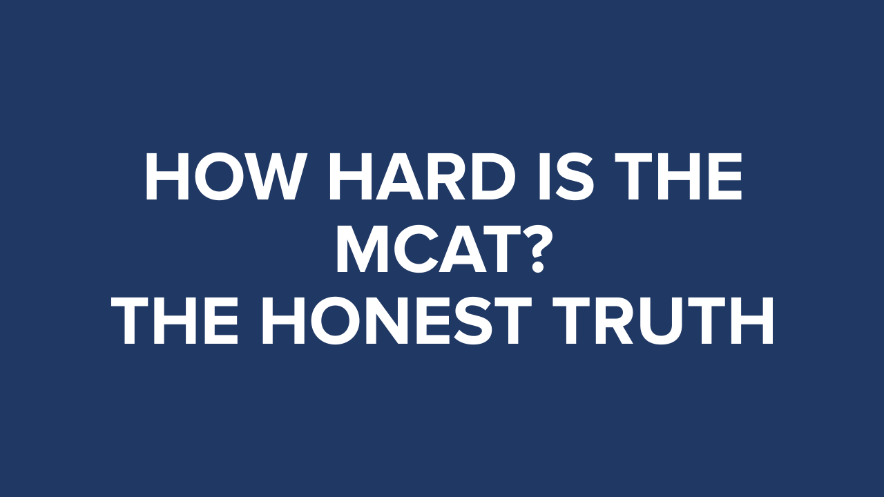 how-hard-is-the-mcat.png