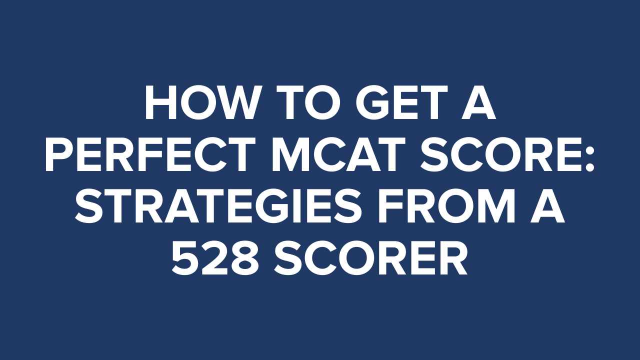 perfect-mcat-score-strategies.png