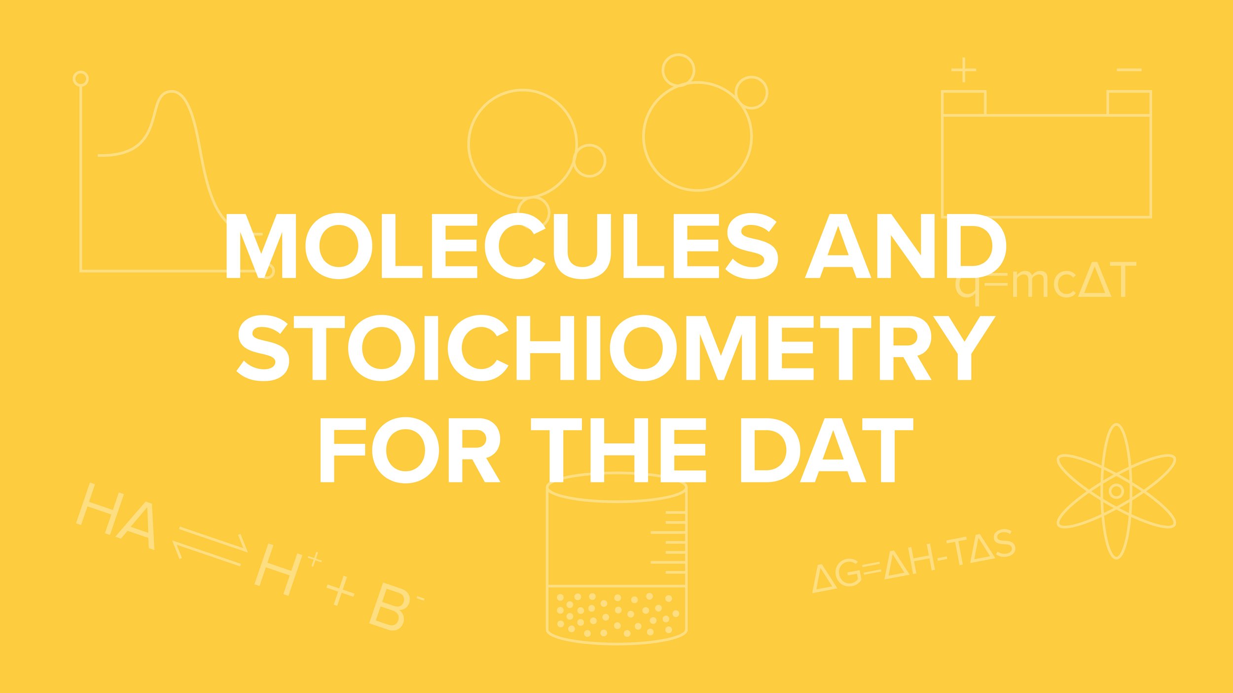 Molecules and Stoichiometry for the DAT 