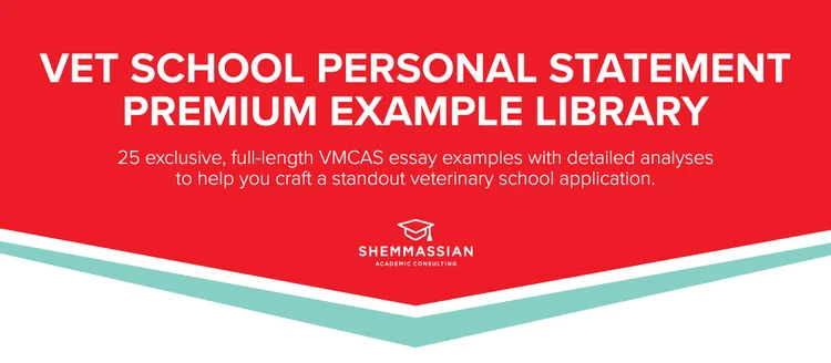 Vet School Personal Statement Premium Example Library — Shemmassian ...