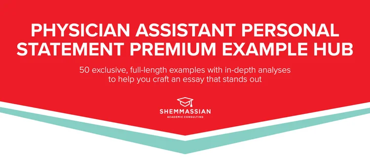 Pa General Message Examples Physician Assistant Personal Statement Premium Examples — Shemmassian ...